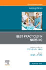 Best Practices in Nursing, An Issue of Nursing Clinics