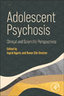 Adolescent Psychosis: Clinical and Scientific Perspectives