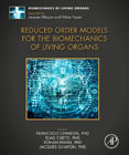 Reduced Order Models for the Biomechanics of Living Organs