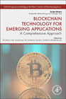 Blockchain Technology for Emerging Applications: A Comprehensive Approach