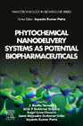 Phytochemical Nanodelivery Systems as Potential Biopharmaceuticals