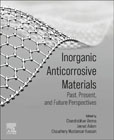 Inorganic Anticorrosive Materials: Past, Present and Future Perspectives