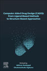 Computer Aided Drug Design (CADD): From Ligand-Based Methods to Structure-Based Approaches