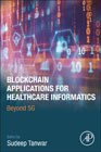 Blockchain Applications for Healthcare Informatics: Beyond 5G