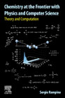 Chemistry at the Frontier with Physics and Computer Science: Theory and Computation