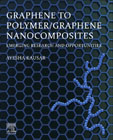 Graphene to Polymer/Graphene Nanocomposites: Emerging Research and Opportunities