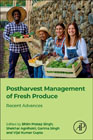 Postharvest Management of Fresh Produce: Recent Advances