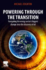 Powering through the Transition: Navigating the Energy Sectors Biggest Change  since the Discovery of Oil