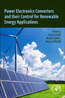 Power Electronics Converters and their Control for Renewable Energy Applications