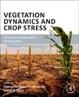 Vegetation Dynamics and Crop Stress: An Earth-Observation Perspective