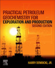 Practical Petroleum Geochemistry for Exploration and Production