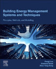 Building Energy Management Systems and Techniques: Principles, Methods, and Modelling