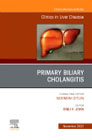 Primary Biliary Cholangitis , An Issue of Clinics in Liver Disease