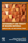 Sustainability and Toxicity of Building Materials: Manufacture, Use and Disposal Stages