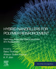 Hybrid Nanofillers for Polymer Reinforcement: Synthesis, Assembly, Characterization, and Applications