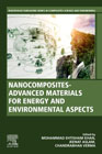 Nanocomposites-Advanced Materials for Energy and Environmental Aspects