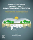 Plants and their Interaction to Environmental Pollution: Damage Detection, Adaptation, Tolerance, Physiological and Molecular Responses