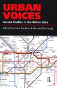 Urban voices: accent studies in the British Isles