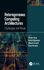 Heterogeneous Computing Architectures: Challenges and Vision