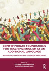 Contemporary Foundations for Teaching English as an Additional Language: Pedagogical Approaches and Classroom Applications