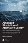 Advanced Simulation of Alternative Energy: Simulation with Simulink® and SimPowerSystems™