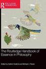 The Routledge Handbook of Essence in Philosophy