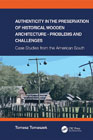 Authenticity in the Preservation of Historical Wooden Architecture - Problems and Challenges: Case Studies from the American South