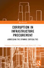 Corruption in Infrastructure Procurement: Addressing the Dynamic Criticalities