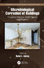 Microbiological Corrosion of Buildings: A Guide to Detection, Health Hazards, and Mitigation