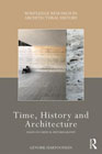 Time, History and Architecture: Essays on Critical Historiograpy