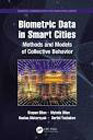 Biometric Data in Smart Cities: Methods and Models of Collective Behavior