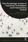 The Routledge Guide to Teaching Translation and Interpreting Online