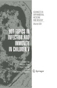 Hot topics in infection and immunity in children V