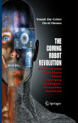 The coming robot revolution: expectations and fears about emerging intelligent, humanlike machines