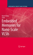 Embedded memories for nano-scale VLSIs