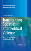 Transforming societies after political violence: truth, reconciliation, and mental health