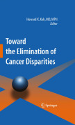 Toward the elimination of cancer disparities: medical and health perspectives