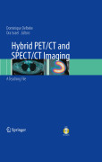 Hybrid PET/CT and SPECT/CT imaging: a teaching file