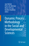 Dynamic process methodology in the social and developmental sciences