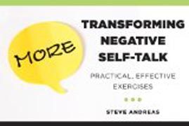 More Transforming Negative Self-Talk - Practical, Effective Exercises