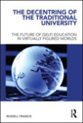 The decentring of the traditional university: the future of (self) education in virtually figured worlds