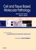 Cell and tissue based molecular pathology