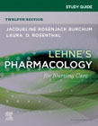 Study Guide for Lehnes Pharmacology for Nursing Care