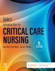 Soles Introduction to Critical Care Nursing: Soles Introduction to Critical Care Nursing