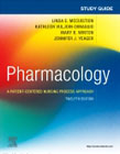 Study Guide for Pharmacology: A Patient-Centered Nursing Process Approach