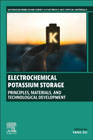 Electrochemical Potassium Storage: Principles, Materials, and Technological Development