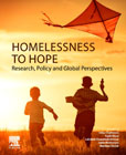 Homelessness to Hope: Research, Policy and Global Perspectives