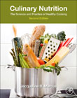 Culinary Nutrition: The Science and Practice of Healthy Cooking