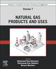 Advances in Natural Gas: Formation, Processing, and Applications. Volume 7: Natural Gas Products and Uses