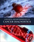 Concepts and Methodology in Cancer Diagnostics: An Immunological, Biochemical and Molecular Approach